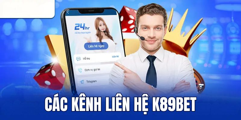 Các kênh liên hệ K89bet phổ biến