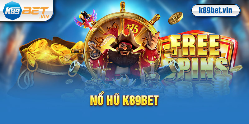 Định nghĩa nổ hũ K89BET