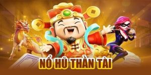 Nổ Hũ Thần Tài - Siêu Phẩm Đổi Thưởng Hot Nhất Tại K89bet